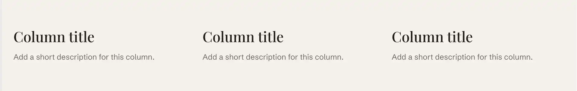 Multicolumn section showing three equal columns, each with a title and a short description